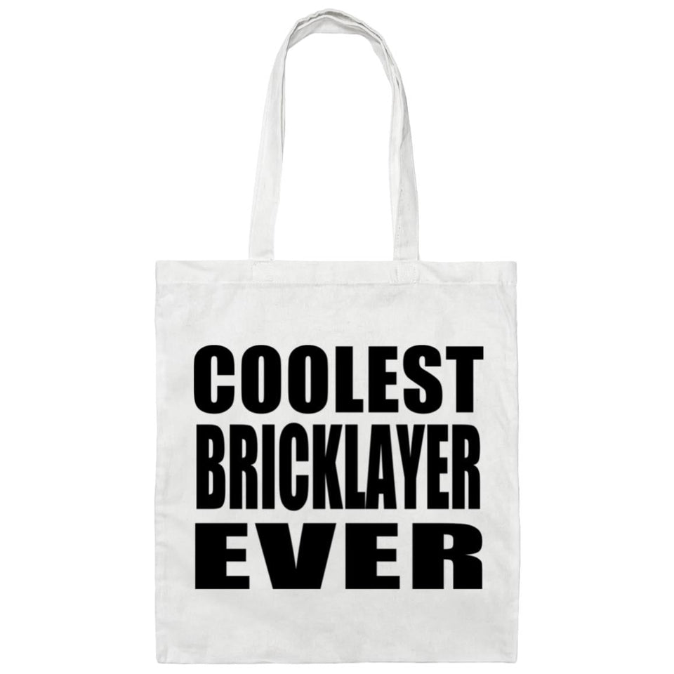 Coolest Bricklayer Ever - Tote Bag White