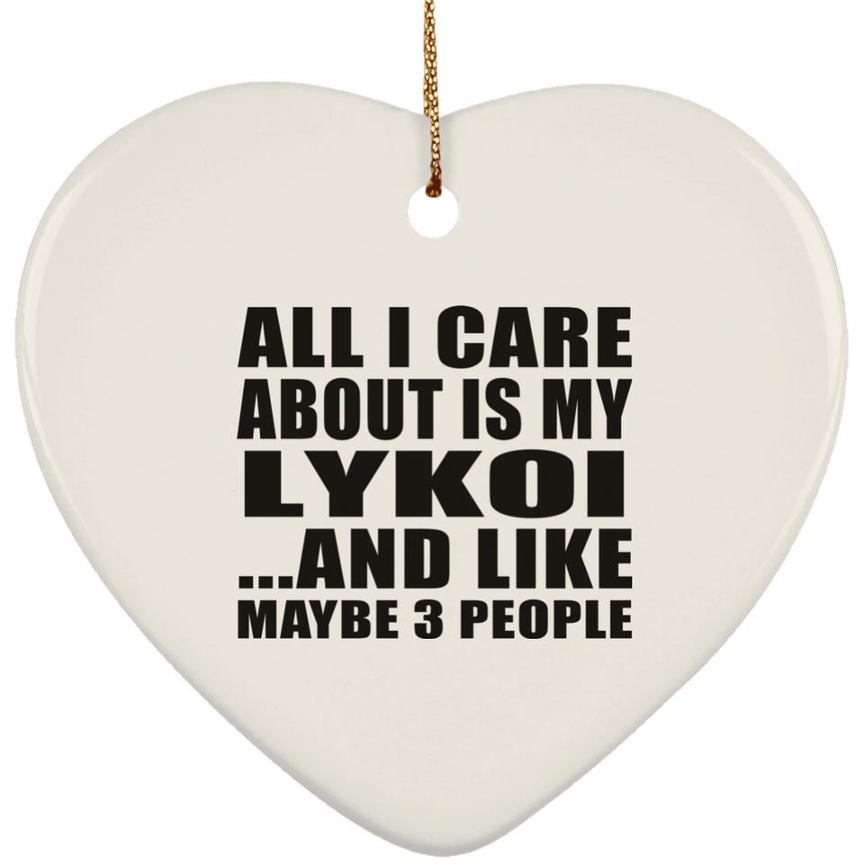 All I Care About Is My Lykoi - Heart Ornament