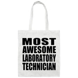 Most Awesome Laboratory Technician - Tote Bag White