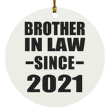 Brother In Law Since 2021 - Circle Ornament