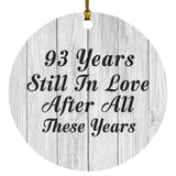 93rd Anniversary 93 Years Still In Love After These Years - Circle Ornament F