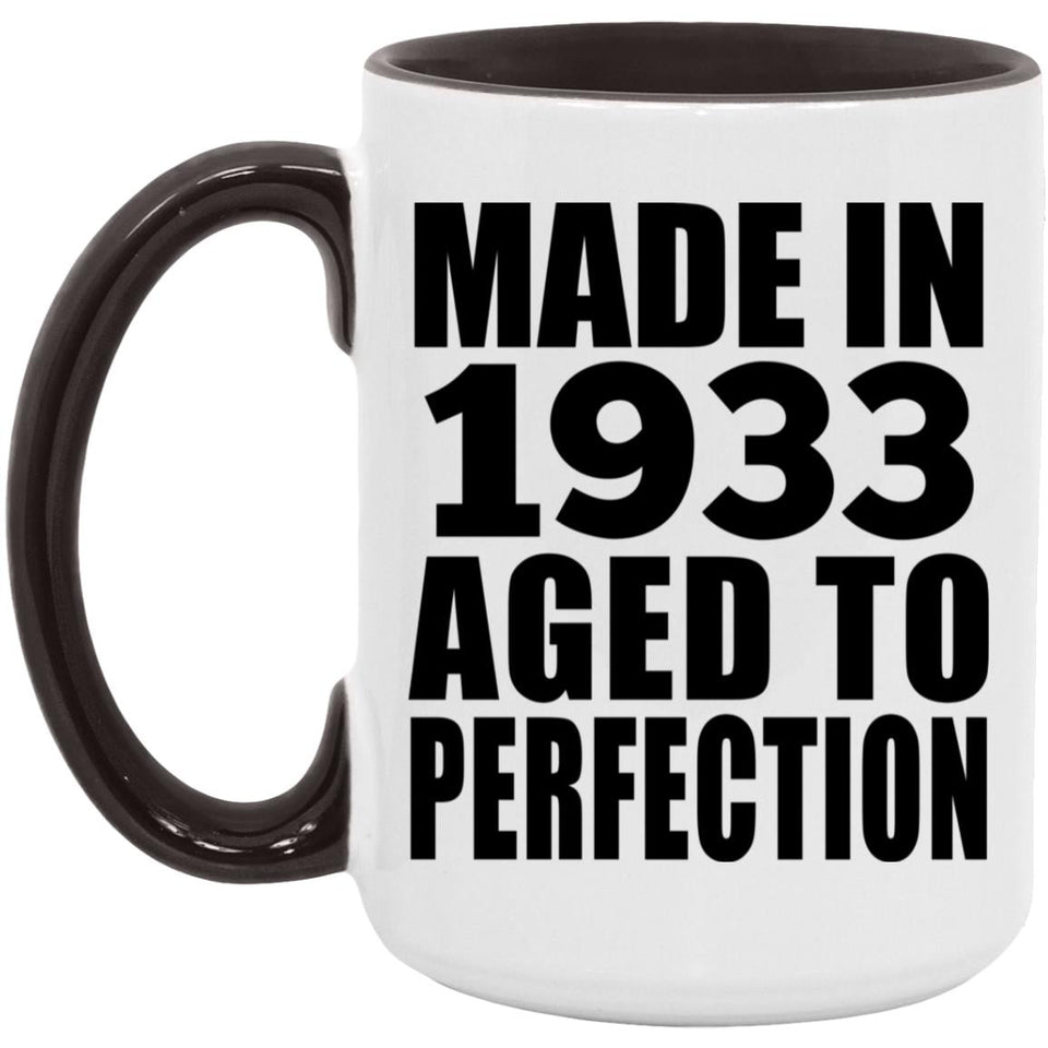 91st Birthday Made In 1933 Aged to Perfection - 15oz Accent Mug Black