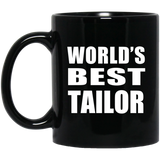 World's Best Tailor - 11 Oz Coffee Mug Black