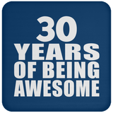 30th Birthday 30 Years Of Being Awesome - Drink Coaster