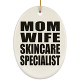 Mom Wife Skincare Specialist - Oval Ornament