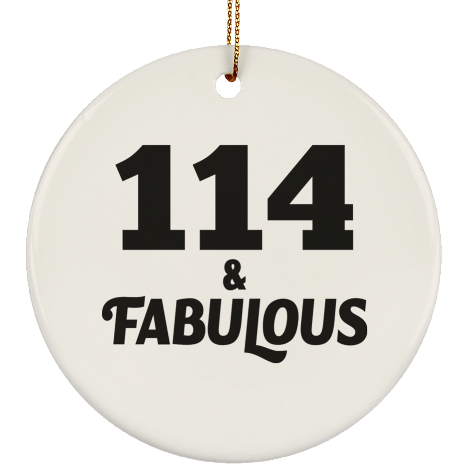 114th Birthday 114 & Fabulous - Circle Ornament