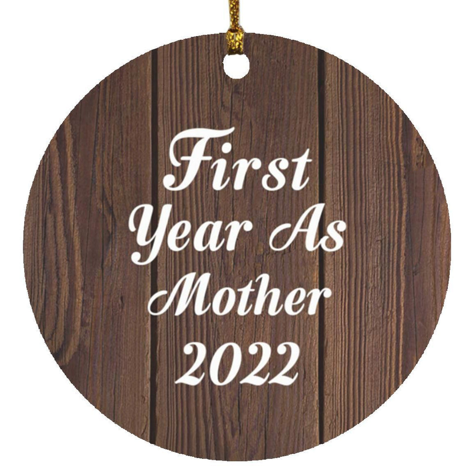 First Year As Mother 2022 - Circle Ornament D