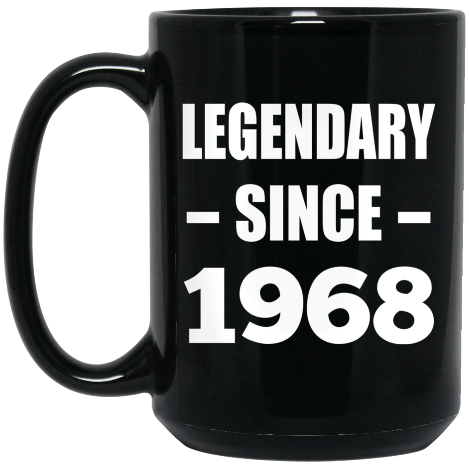 56th Birthday Legendary Since 1968 - 15oz Coffee Mug Black