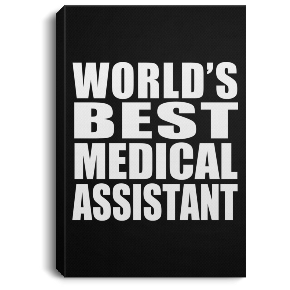 World's Best Medical Assistant - Canvas Portrait