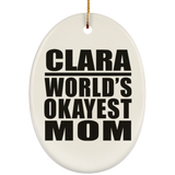 Clara World's Okayest Mom - Oval Ornament
