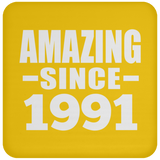 33rd Birthday Amazing Since 1991 - Drink Coaster