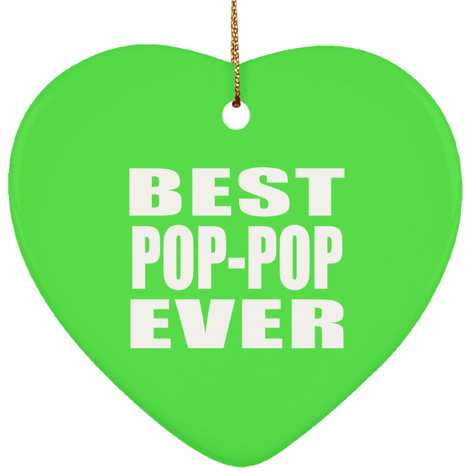 Best Pop-Pop Ever - Heart Ornament