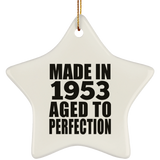 71st Birthday Made In 1953 Aged to Perfection - Star Ornament
