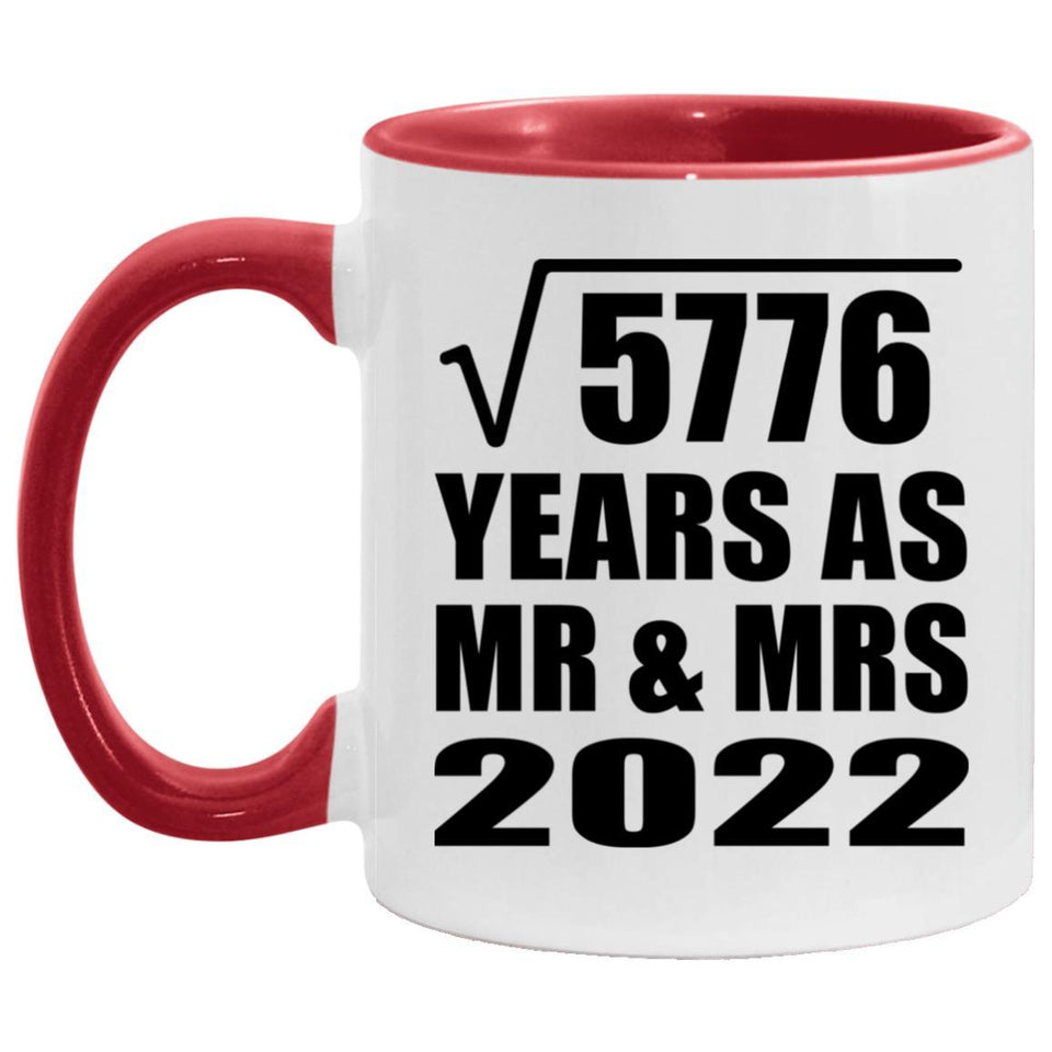 76th Anniversary Square Root of 5776 Years As Mr & Mrs 2022 - 11oz Accent Mug Red