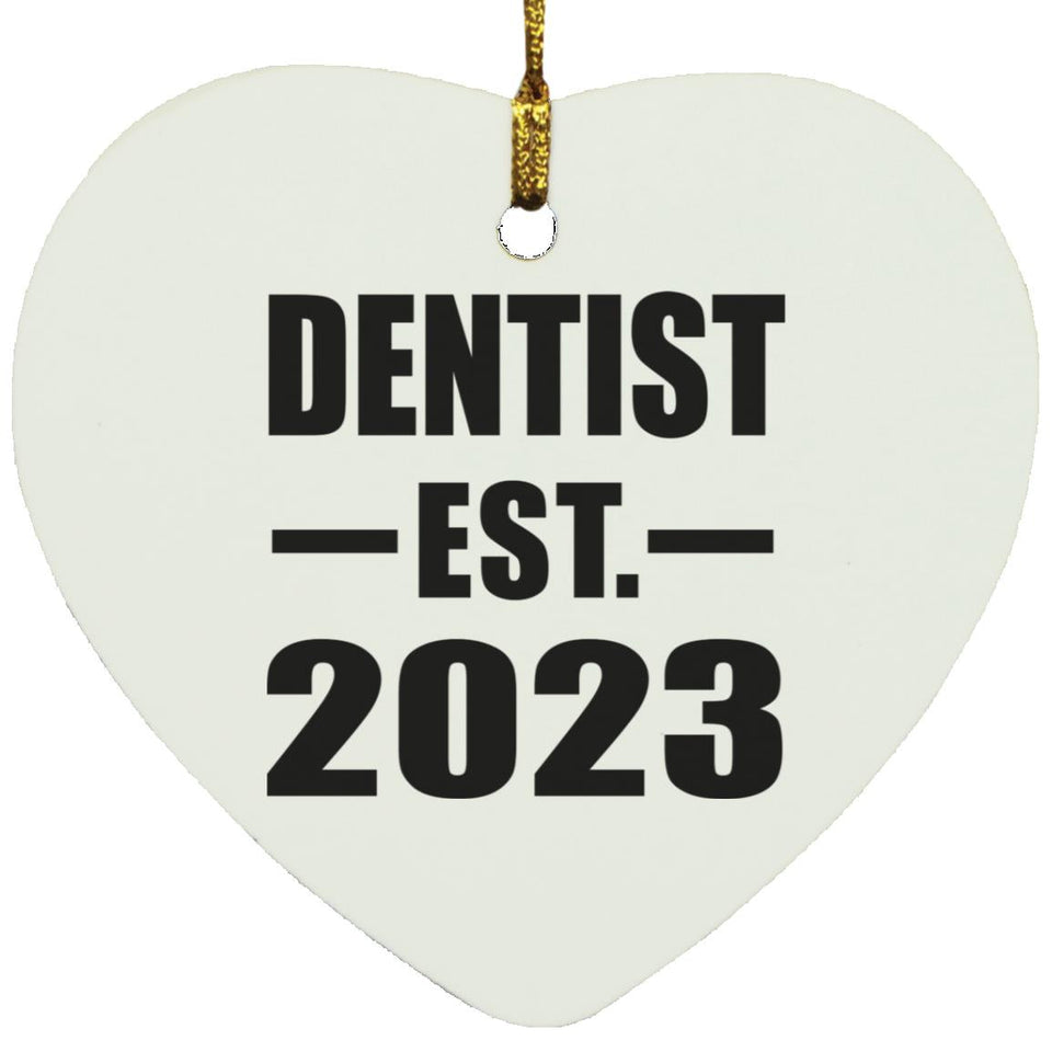 Dentist Established EST. 2023 - Heart Ornament