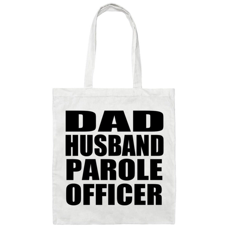 Dad Husband Parole Officer - Tote Bag White