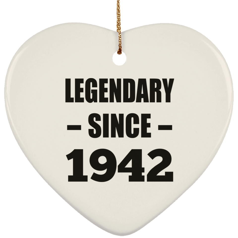 82nd Birthday Legendary Since 1942 - Heart Ornament