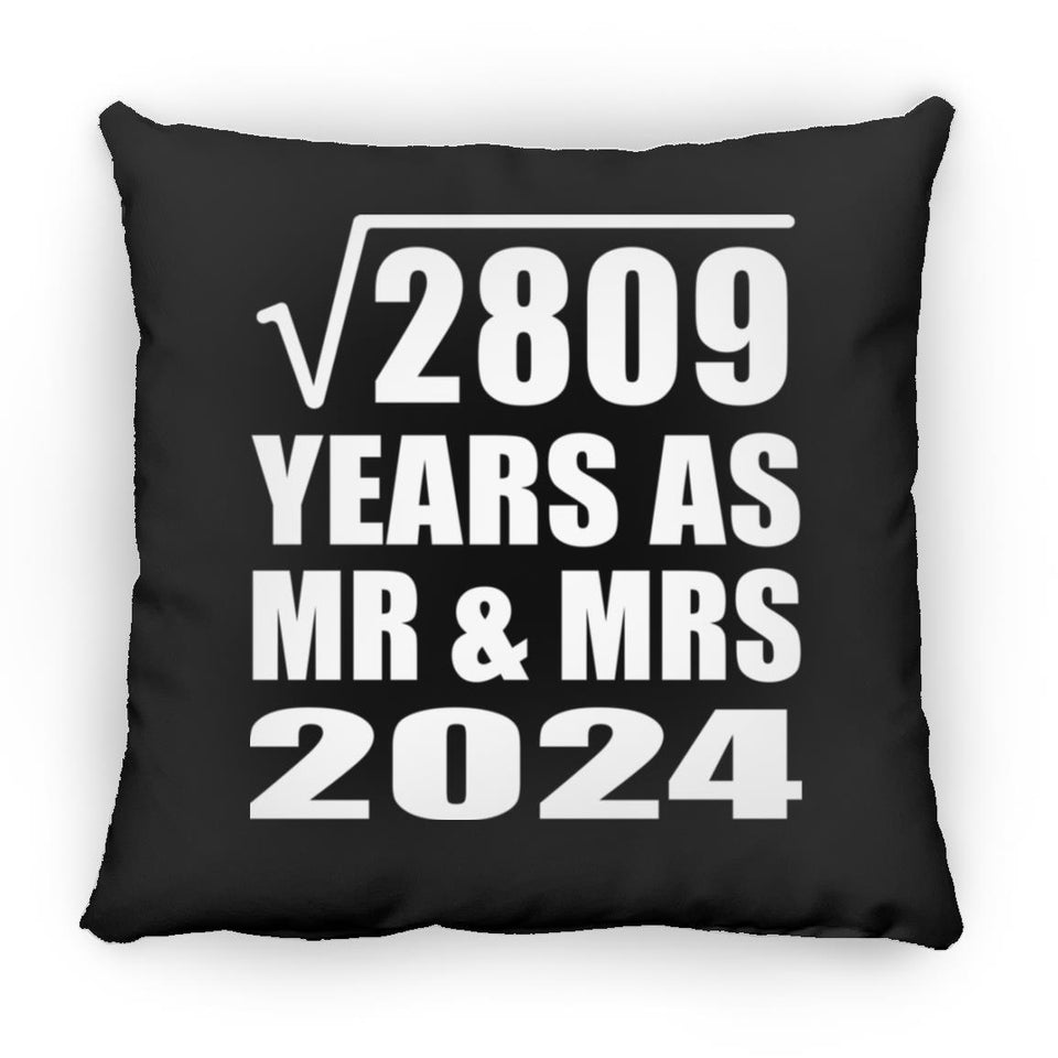 53rd Anniversary Square Root of 2809 Years As Mr & Mrs 2024 - Throw Pillow Black