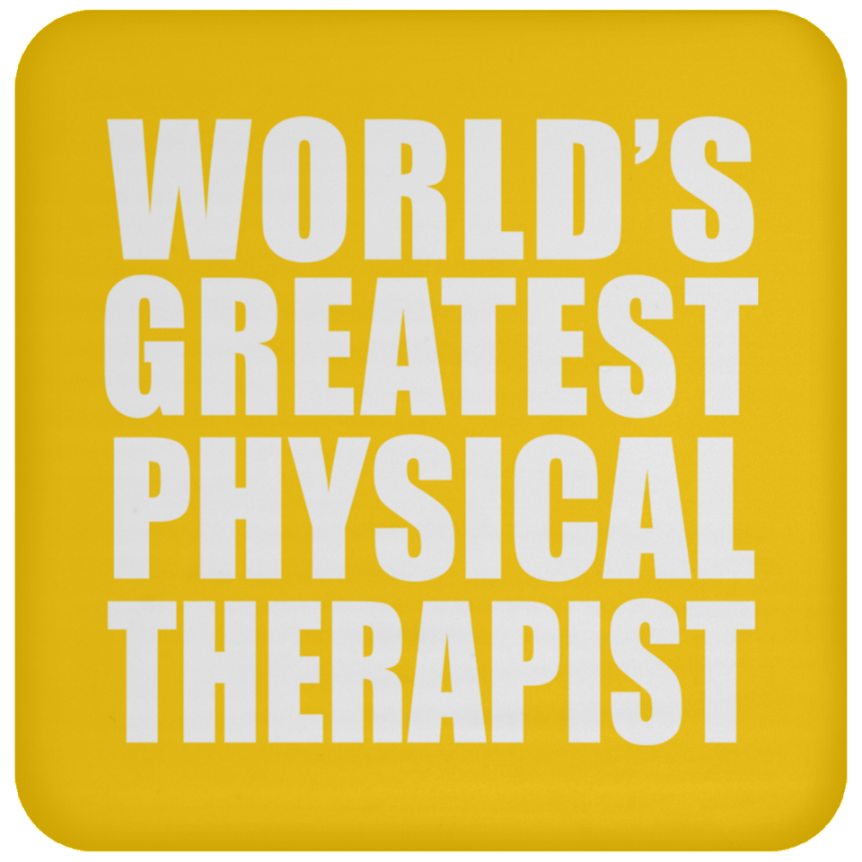 World's Greatest Physical Therapist - Drink Coaster