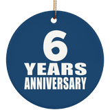 6th Anniversary 6 Years Anniversary - Circle Ornament