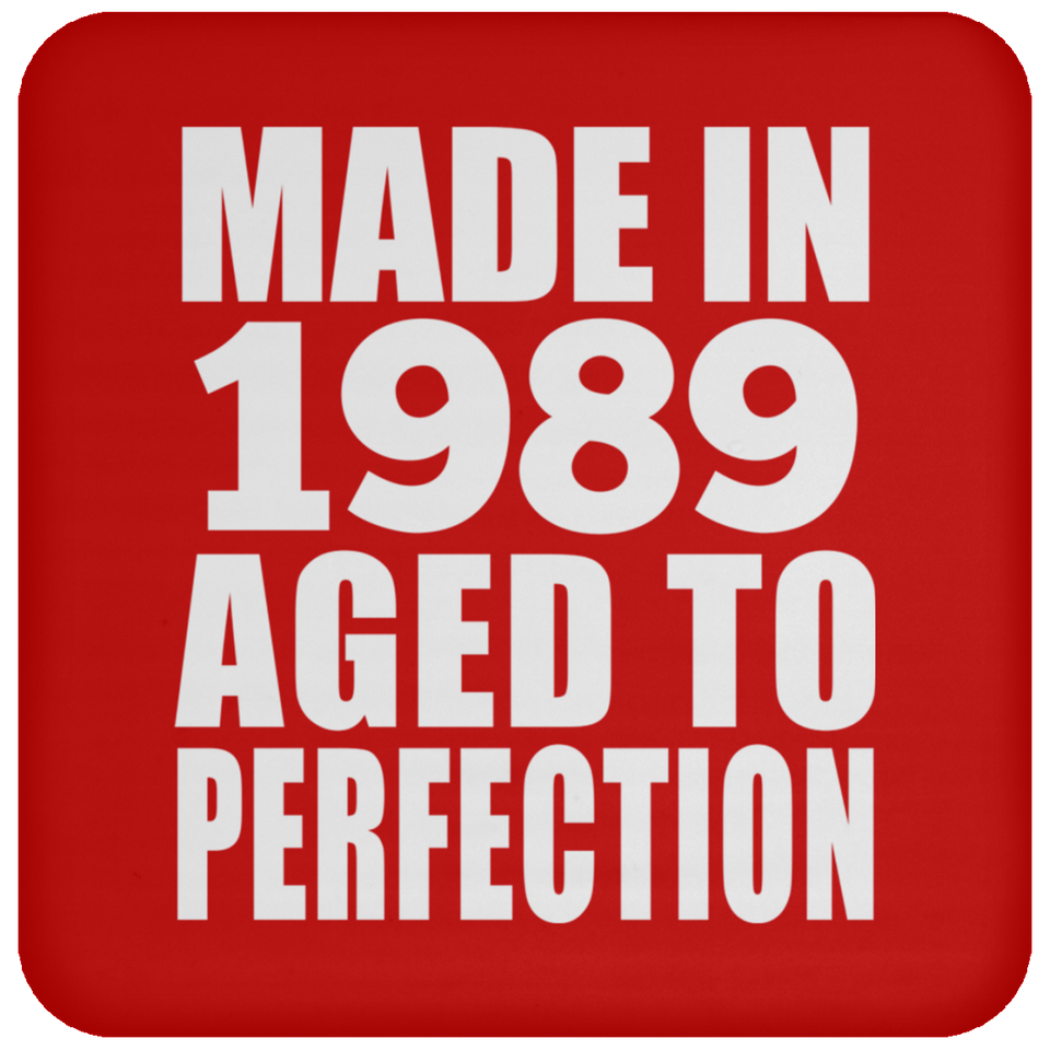 35th Birthday Made In 1989 Aged to Perfection - Drink Coaster