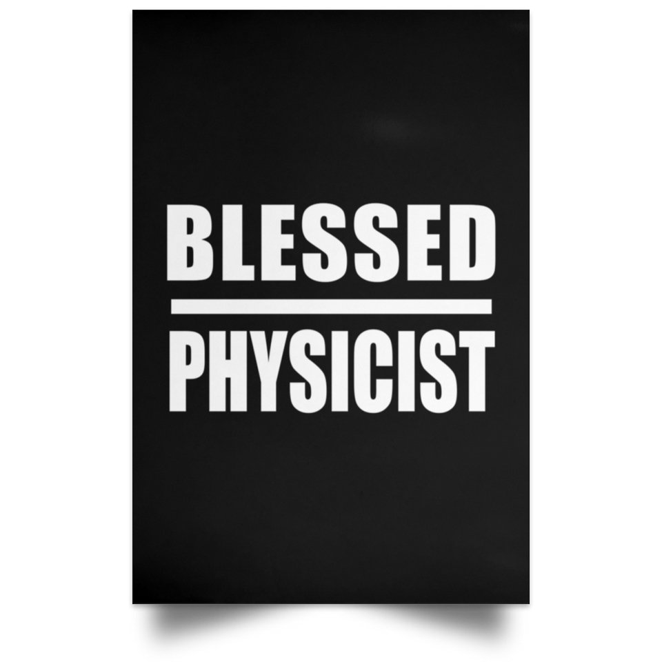 Blessed Physicist - Poster Portrait