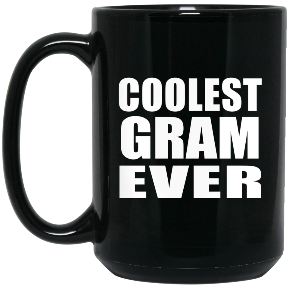 Coolest Gram Ever - 15 Oz Coffee Mug Black