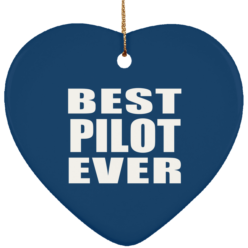 Best Pilot Ever - Heart Ornament