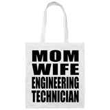 Mom Wife Engineering Technician - Tote Bag White