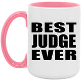 Best Judge Ever - 15oz Accent Mug Pink