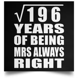 14th Anniversary Square Root of 196 Years Mrs Always Right - Poster Square