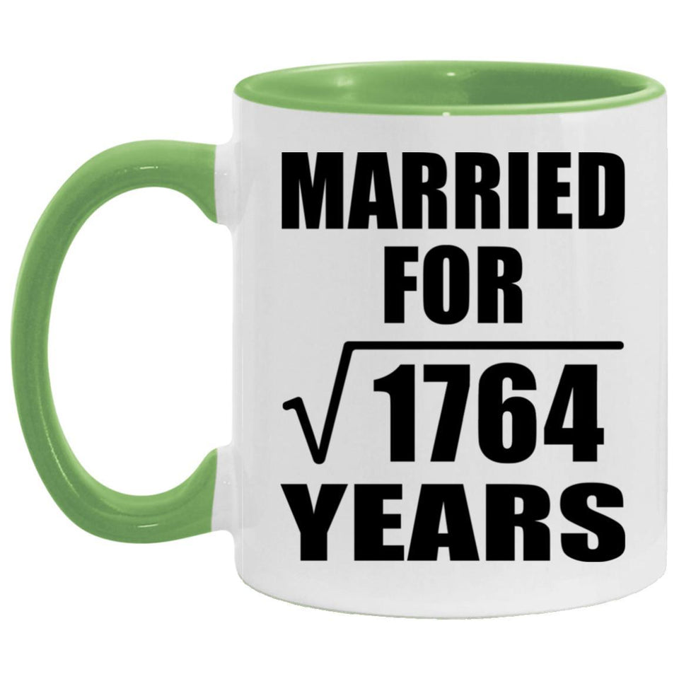 42nd Anniversary Married For Square Root of 1764 Years - 11oz Accent Mug Green