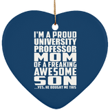 Proud University Professor Mom Of Awesome Son - Heart Ornament