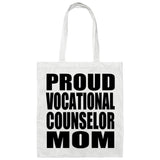 Proud Vocational Counselor Mom - Tote Bag White