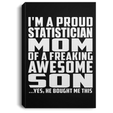 Proud Statistician Mom Of Awesome Son - Canvas Portrait