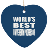 World's Best University Professor - Heart Ornament