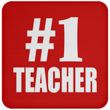 Number One #1 Teacher - Drink Coaster