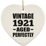 103rd Birthday Vintage 1921 Aged Perfectly - Heart Ornament