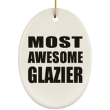 Most Awesome Glazier - Oval Ornament