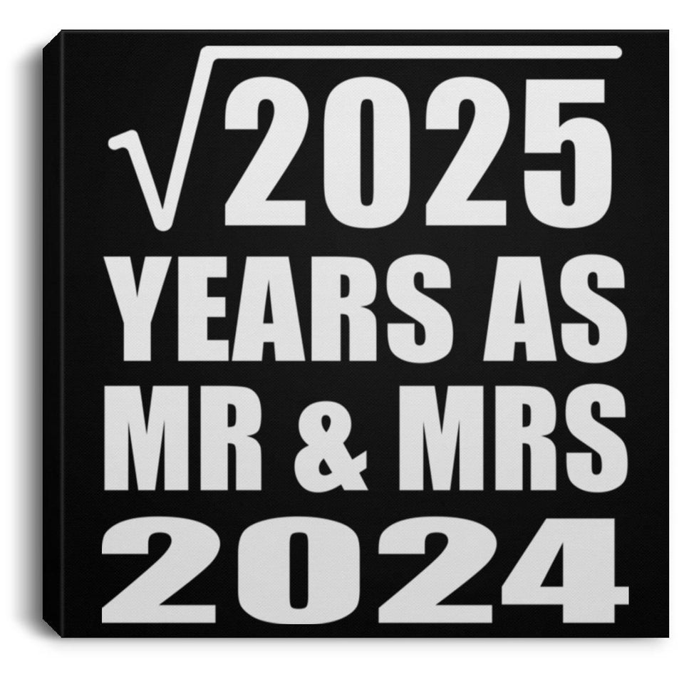 45th Anniversary Square Root of 2025 Years As Mr & Mrs 2024 - Canvas Square