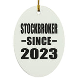 Stockbroker Since 2023 - Oval Ornament