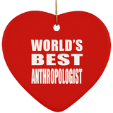 World's Best Anthropologist - Heart Ornament