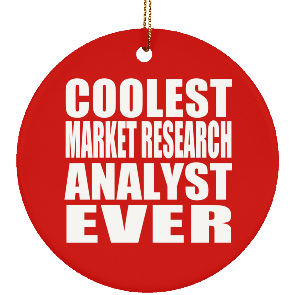 Coolest Market Research Analyst Ever - Circle Ornament