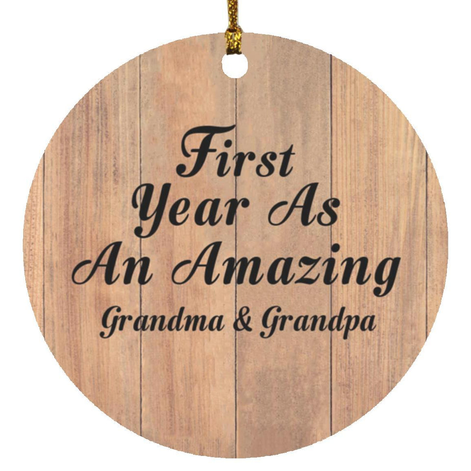 First Year As An Amazing Grandma & Grandpa - Circle Ornament C