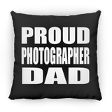 Proud Photographer Dad - Throw Pillow Black