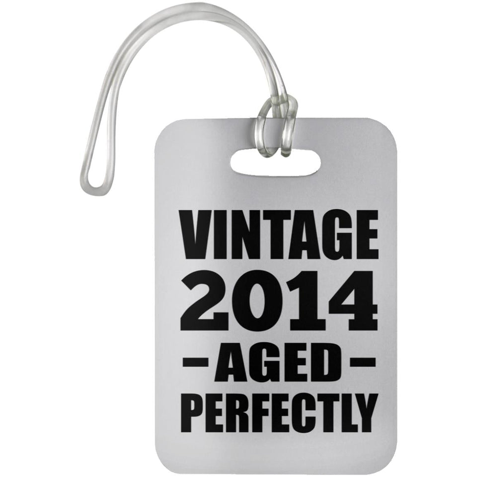 10th Birthday Vintage 2014 Aged Perfectly - Luggage Bag Tag