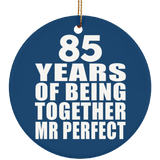 85th Anniversary 85 Years Of Being Mr Perfect - Circle Ornament