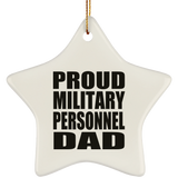Proud Military Personnel Dad - Star Ornament