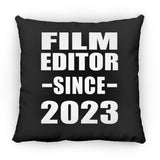 Film Editor Since 2023 - Throw Pillow Black