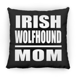 Irish Wolfhound Mom - Throw Pillow Black